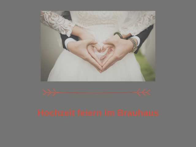 Hochzeit im alten Brauhaus