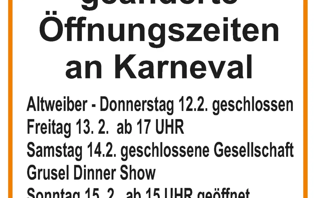 Öffnungszeiten Karneval 2026